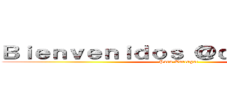 Ｂｉｅｎｖｅｎｉｄｏｓ ＠ｄａｒｋｓｈｉｎｉ (Para Taringa!)