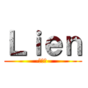 Ｌｉｅｎ (-ﾘｱﾝ-)