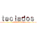 ｔｅｃｌａｄｏｓ  (TECLADOS)