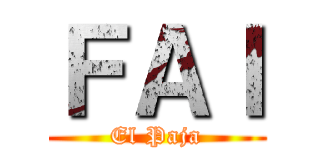 ＦＡＩ (El Paja)