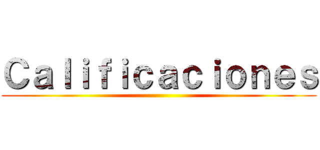 Ｃａｌｉｆｉｃａｃｉｏｎｅｓ ()