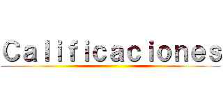 Ｃａｌｉｆｉｃａｃｉｏｎｅｓ ()