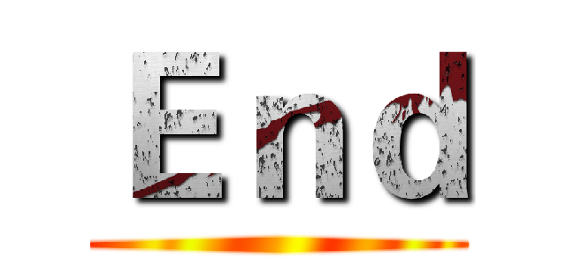 Ｅｎｄ ()