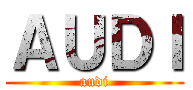 ＡＵＤＩ (audi)