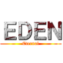 ＥＤＥＮ (Eternal)