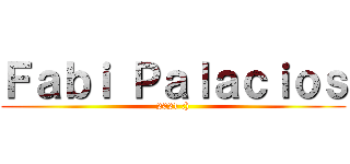 Ｆａｂｉ Ｐａｌａｃｉｏｓ (2021 :))