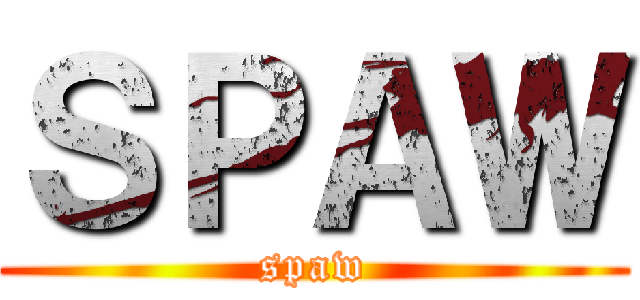 ＳＰＡＷ (spaw)