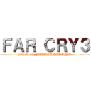 ＦＡＲ ＣＲＹ３ (attack on NETTAI ISLAND)