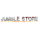 ＪＵＭＢＬＥ ＳＴＯＲＥ (jumble store)