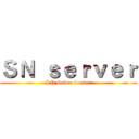 ＳＮ ｓｅｒｖｅｒ (SN server forever)