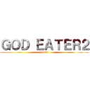 ＧＯＤ ＥＡＴＥＲ２ (psvita)