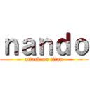 ｎａｎｄｏ (attack on titan)