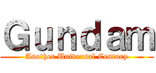 Ｇｕｎｄａｍ (Another Universal Century)