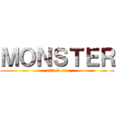 ＭＯＮＳＴＥＲ (attack on)