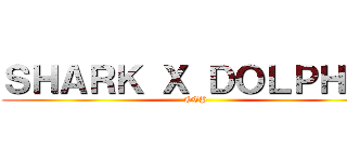 ＳＨＡＲＫ Ｘ ＤＯＬＰＨＩＮ (OTP)