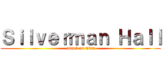 Ｓｉｌｖｅｒｍａｎ Ｈａｌｌ (attack on titan)