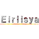 Ｅｉｒｌｉｓｙａ (attack on titan)