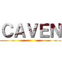 ＣＡＶＥＮ ()