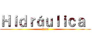 Ｈｉｄｒáｕｌｉｃａ  (Inca)