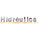 Ｈｉｄｒáｕｌｉｃａ  (Inca)