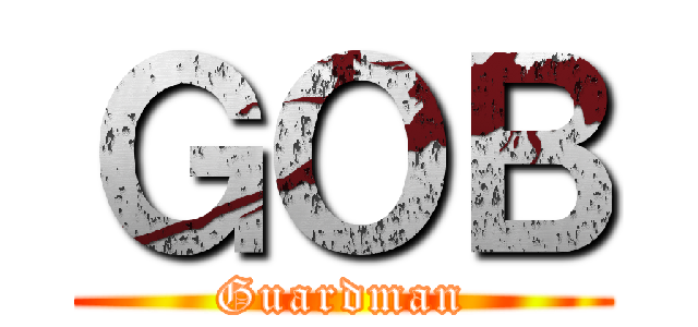 ＧＯＢ (Guardman)