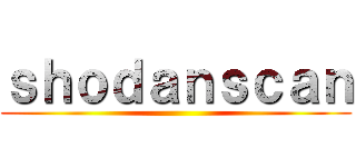 ｓｈｏｄａｎｓｃａｎ ()