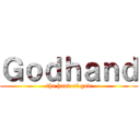 Ｇｏｄｈａｎｄ (the hand of god)