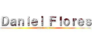 Ｄａｎｉｅｌ Ｆｌｏｒｅｓ (attack on titan)