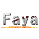 Ｆａｙａ (attack on titan)