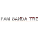 ＦＡＭ ＢＡＮＤＡ ＴＲＥＪＯ (attack on titan)