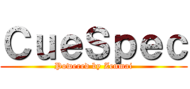 ＣｕｅＳｐｅｃ (Powered by Zenmai)