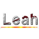 Ｌｅａｈ ()