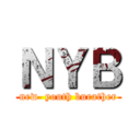 ＮＹＢ (new  youth burather)