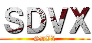 ＳＤＶＸ (SDVX)