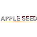 ＡＰＰＬＥ ＳＥＥＤ (apple seed)