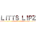 ＬＩＴＴＳ ＬＩＰＺ (attack on titan)