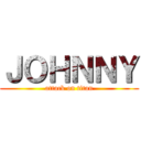 ＪＯＨＮＮＹ (attack on titan)