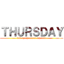 ＴＨＵＲＳＤＡＹ (full synchronous schedule)