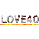 ＬＯＶＥ４０ (attack on titan)