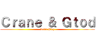 Ｃｒａｎｅ ＆ Ｇｔｏｄ (Let's Play)