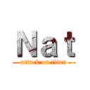 Ｎａｔ (attack on titan)