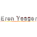 Ｅｒｅｎ Ｙｅａｇｅｒ (Complications and Conflicts)