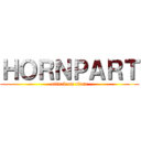 ＨＯＲＮＰＡＲＴ (attack on titan)