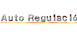 Ａｕｔｏ Ｒｅｇｕｌａｃｉóｎ (D.P.C.C)