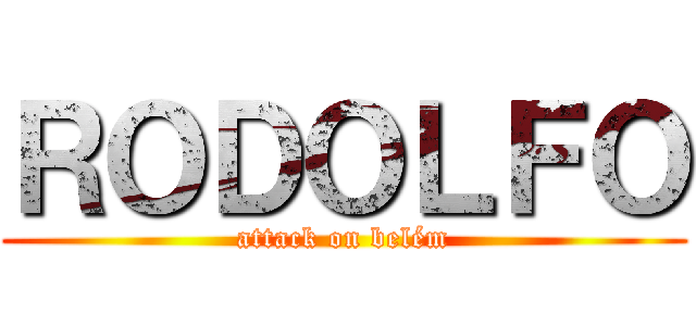 ＲＯＤＯＬＦＯ (attack on belém)
