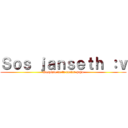 Ｓｏｓ ｊａｎｓｅｔｈ ：ｖ (Despiste de tu cuenta papu)