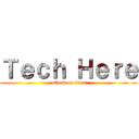 Ｔｅｃｈ Ｈｅｒｅ (attack on titan)