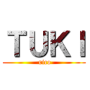 ＴＵＫＩ ( rico)