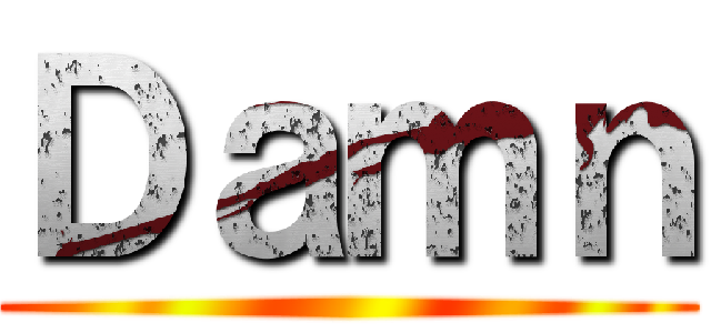 Ｄａｍｎ ()
