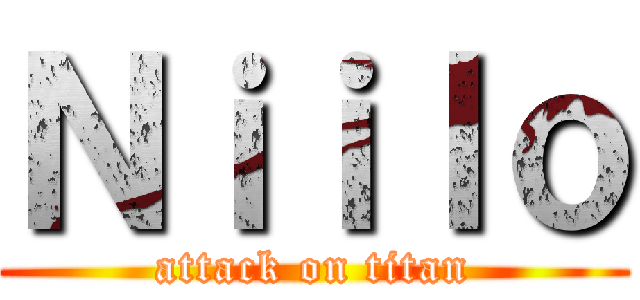 Ｎｉｉｌｏ (attack on titan)